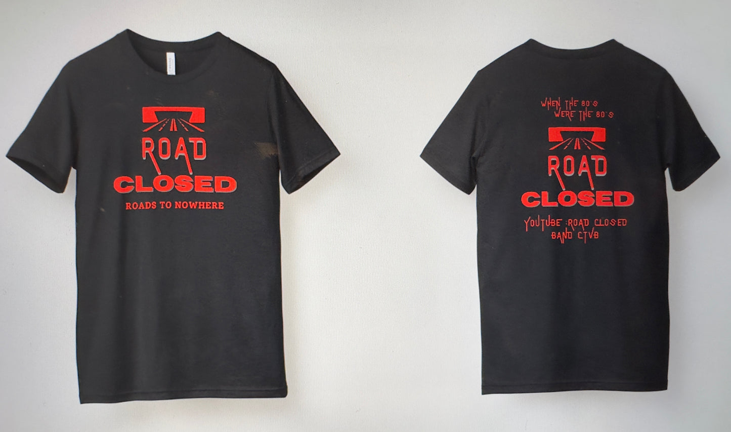Road Closed Band 80’s Unisex 100% Cotton Tee