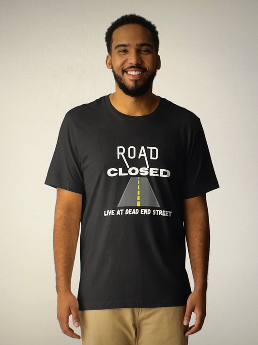 Road Closed Band Live At Dead End Street Unisex 100% Cotton Tee